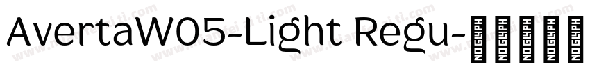 AvertaW05-Light Regu字体转换
